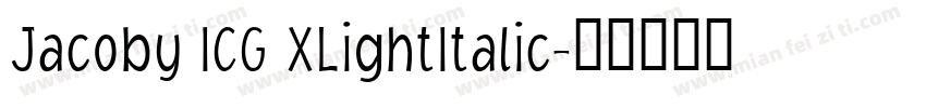 Jacoby ICG XLightItalic字体转换